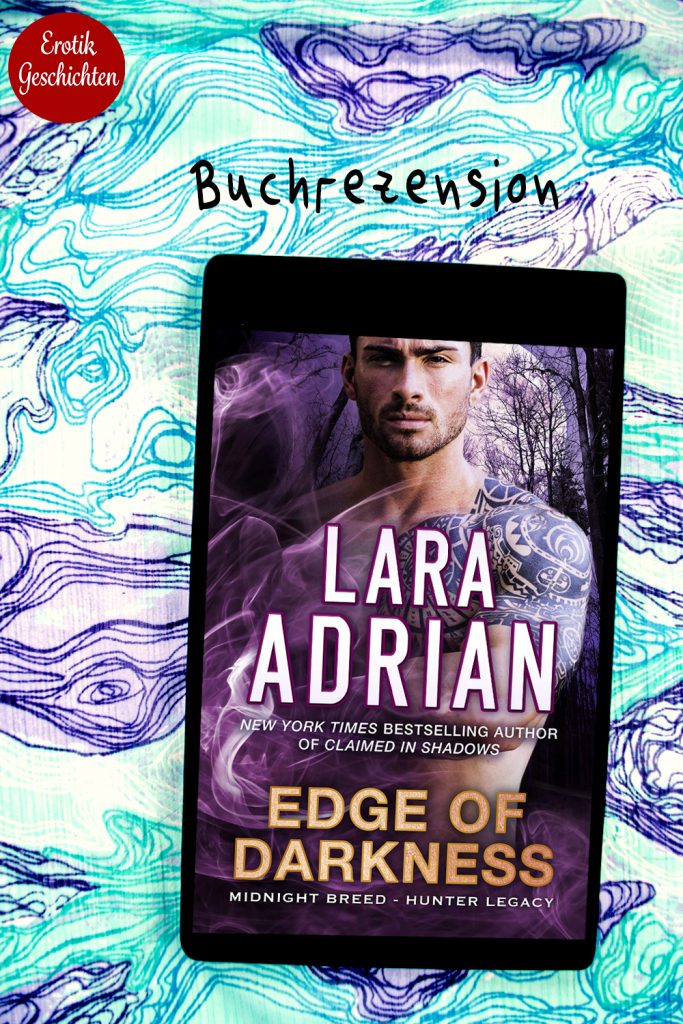 Lara Adrian - Hunter Legacy Verlangen der Dunkelheit Buchcover