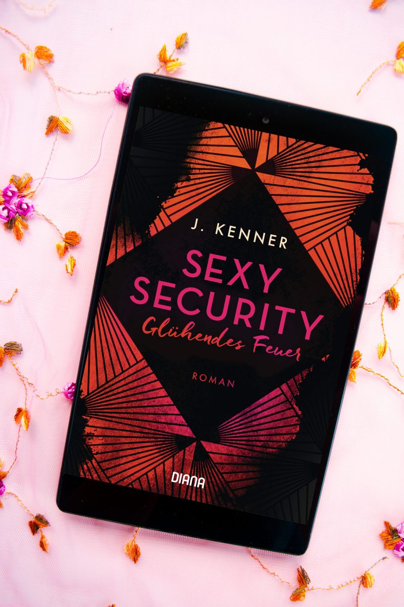 J. Kenner Sexy Security Glühendes Feuer Buchcover