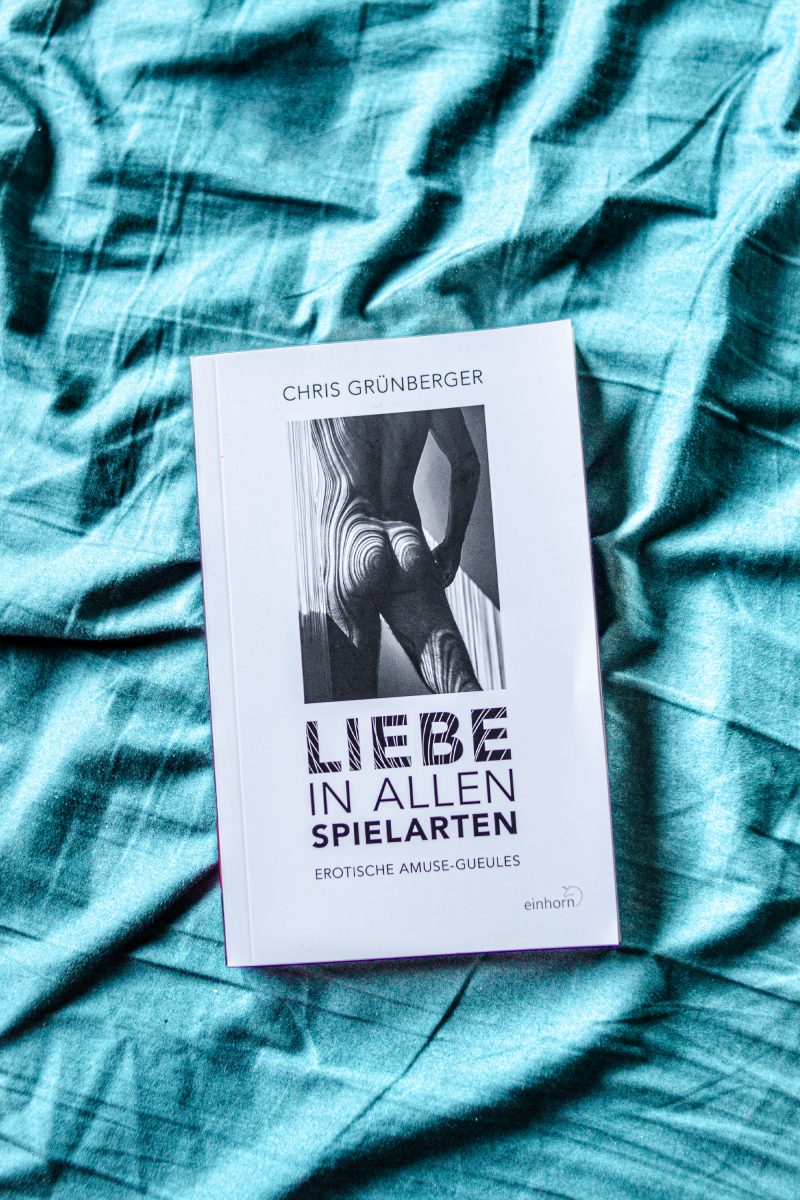 Chris Grüneberger Liebe in allen Spielarten Buchcover